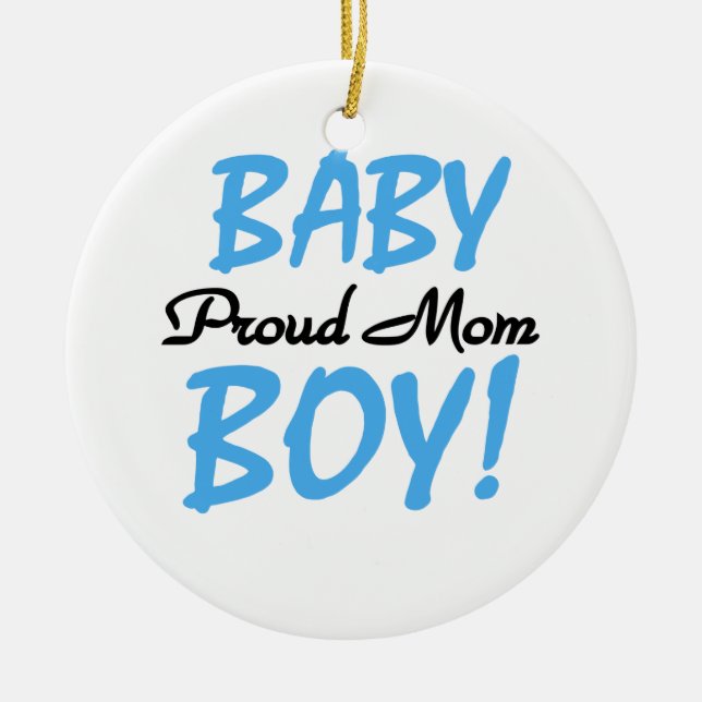 Proud Mum Baby Boy Gifts Ceramic Ornament (Front)