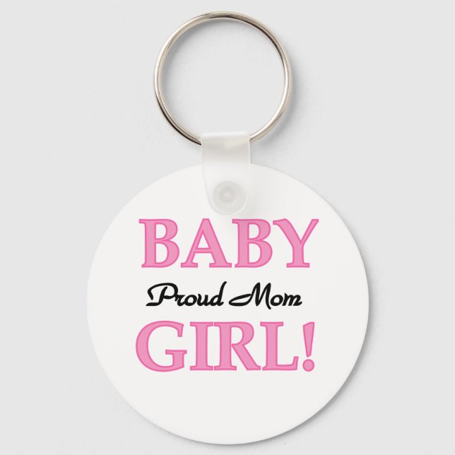 Proud Mum Baby Girl Tshirts and Gifts Key Ring (Front)