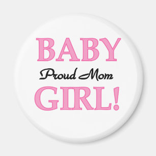 Proud Mum Baby Girl Tshirts and Gifts Magnet