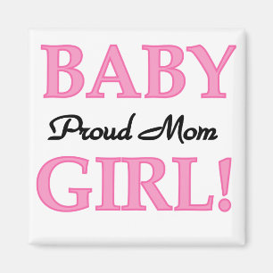 Proud Mum Baby Girl Tshirts and Gifts Magnet
