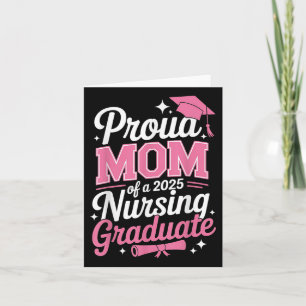 Proud Mum Cl Of 2025 Nursing Graduate Nurse  Card