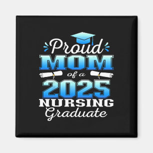 Proud Mum Cl Of 2025 Nursing Graduate Nurse  Magnet