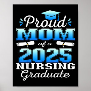 Proud Mum Cl Of 2025 Nursing Graduate Nurse  Poster