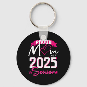 Proud Mum Cl Of 2025 Senior Graduation Funny Senio Key Ring