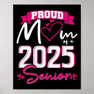 Proud Mum Cl Of 2025 Senior Graduation Funny Senio Poster