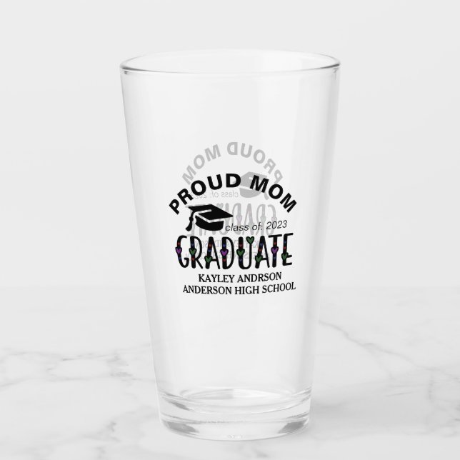Proud Mum, Custom Graduation Name Year  Glass (Front)