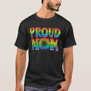 Proud Mum Mother s Day LGBT Mum Tie Dye Mum Mama T-Shirt