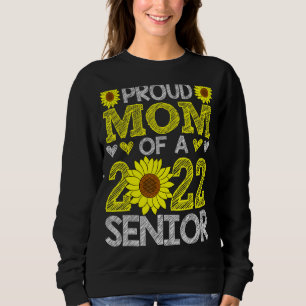 Proud Mum Of 2022 Senior Sunflower Graduation Sweatshirt