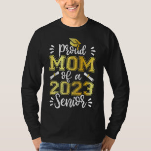 Proud Mum Of 2023 Senior  Family Matching Graduati T-Shirt