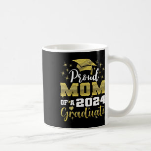 Proud Mum Of 2024 Graduate Awesome Family College Coffee Mug