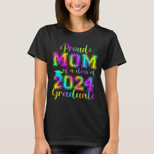 Proud Mum Of 2024 Graduate Awesome Family College T-Shirt