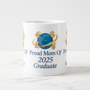 Proud Mum of 2025 Econ Grad – Global Currency Art Large Coffee Mug