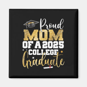 Proud Mum Of 2025 Graduate College Graduation Part Magnet