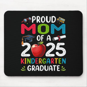 Proud Mum Of 2025 Kindergarten Graduate Graduation Mouse Pad