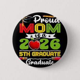Proud Mum Of 2026 5th Grade Graduate Mother's Day 6 Cm Round Badge