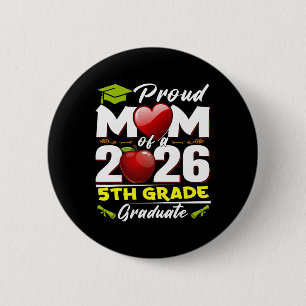 Proud Mum Of 2026 5th Grade Graduate Mother's Day 6 Cm Round Badge