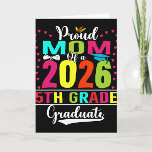 Proud Mum Of 2026 5th Grade Graduate Mother's Day Card