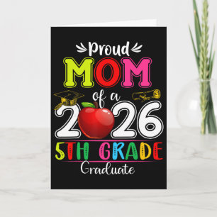 Proud Mum Of 2026 5th Grade Graduate Mother's Day Card