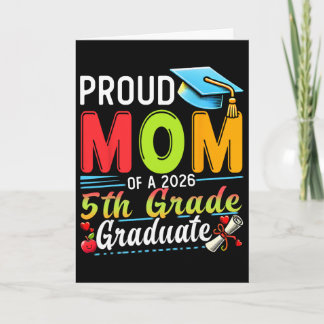 Proud Mum Of 2026 5th Grade Graduate Mother's Day  Card