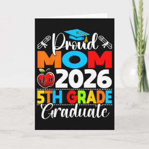 Proud Mum Of 2026 5th Grade Graduate Mother's Day Card