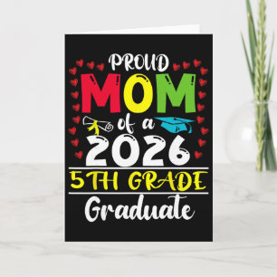 Proud Mum Of 2026 5th Grade Graduate Mother's Day Card