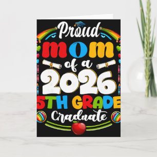 Proud Mum Of 2026 5th Grade Graduate Mother's Day Card