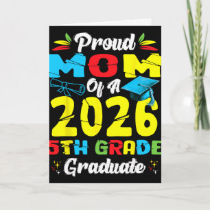 Proud Mum Of 2026 5th Grade Graduate Mother's Day Card