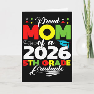 Proud Mum Of 2026 5th Grade Graduate Mother's Day Card