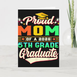 Proud Mum Of 2026 5th Grade Graduate Mother's Day Card