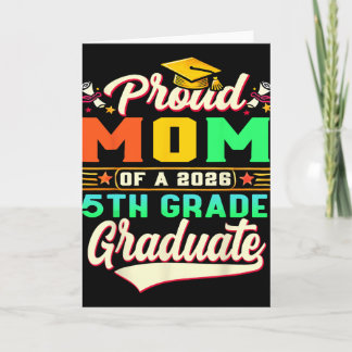 Proud Mum Of 2026 5th Grade Graduate Mother's Day  Card