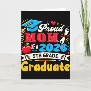 Proud Mum Of 2026 5th Grade Graduate Mother's Day Card