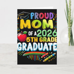 Proud Mum Of 2026 5th Grade Graduate Mother's Day Card