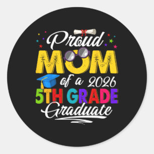 Proud Mum Of 2026 5th Grade Graduate Mother's Day Classic Round Sticker
