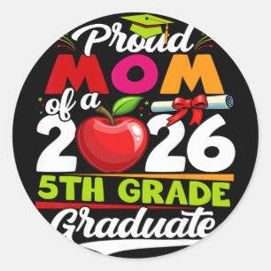 Proud Mum Of 2026 5th Grade Graduate Mother's Day Classic Round Sticker