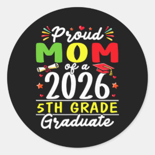Proud Mum Of 2026 5th Grade Graduate Mother's Day Classic Round Sticker