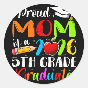 Proud Mum Of 2026 5th Grade Graduate Mother's Day Classic Round Sticker