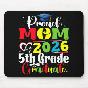 Proud Mum Of 2026 5th Grade Graduate Mother's Day Mouse Pad
