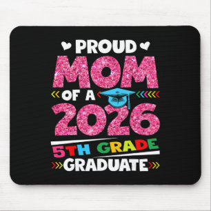 Proud Mum Of 2026 5th Grade Graduate Mother's Day Mouse Pad