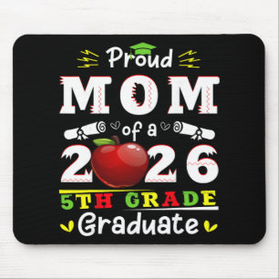 Proud Mum Of 2026 5th Grade Graduate Mother's Day  Mouse Pad
