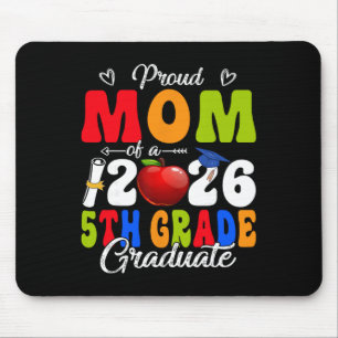 Proud Mum Of 2026 5th Grade Graduate Mother's Day Mouse Pad