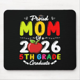 Proud Mum Of 2026 5th Grade Graduate Mother's Day Mouse Pad