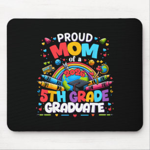 Proud Mum Of 2026 5th Grade Graduate Mother's Day  Mouse Pad