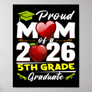 Proud Mum Of 2026 5th Grade Graduate Mother's Day  Poster