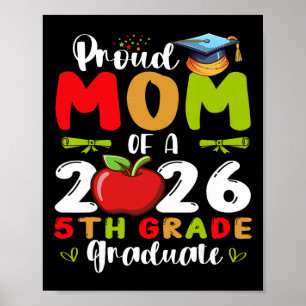 Proud Mum Of 2026 5th Grade Graduate Mother's Day  Poster