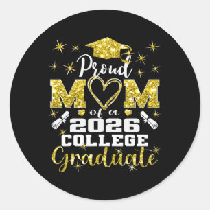Proud Mum Of 2026 College Graduate Family 26 Gradu Classic Round Sticker