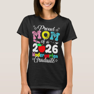 Proud mum of 2026 kindergarten graduation graduate T-Shirt