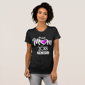 Proud Mum of a 2018 Senior T-Shirt
