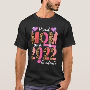 Proud Mum Of A 2022 Graduate Class Of 2022 Graduat T-Shirt