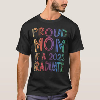 Proud Mum Of a 2023 Graduate Graduation T-Shirt