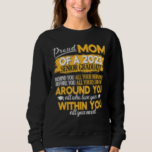 Proud Mum Of A 2023 Senior Graduate Class Of 2023 Sweatshirt